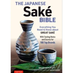 The Japanese Sake Bible